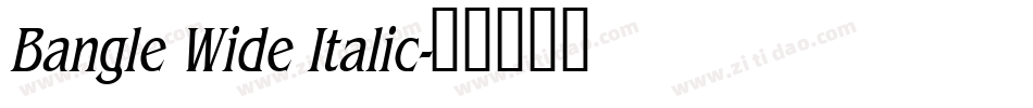 Bangle Wide Italic字体转换